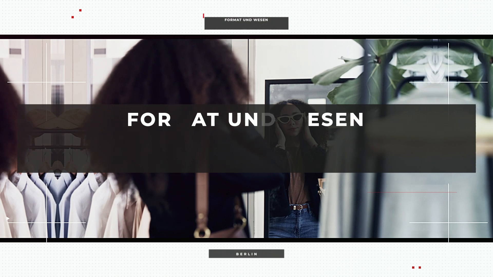 Unternehmensvideo von format und WESEN, Mode in Berlin