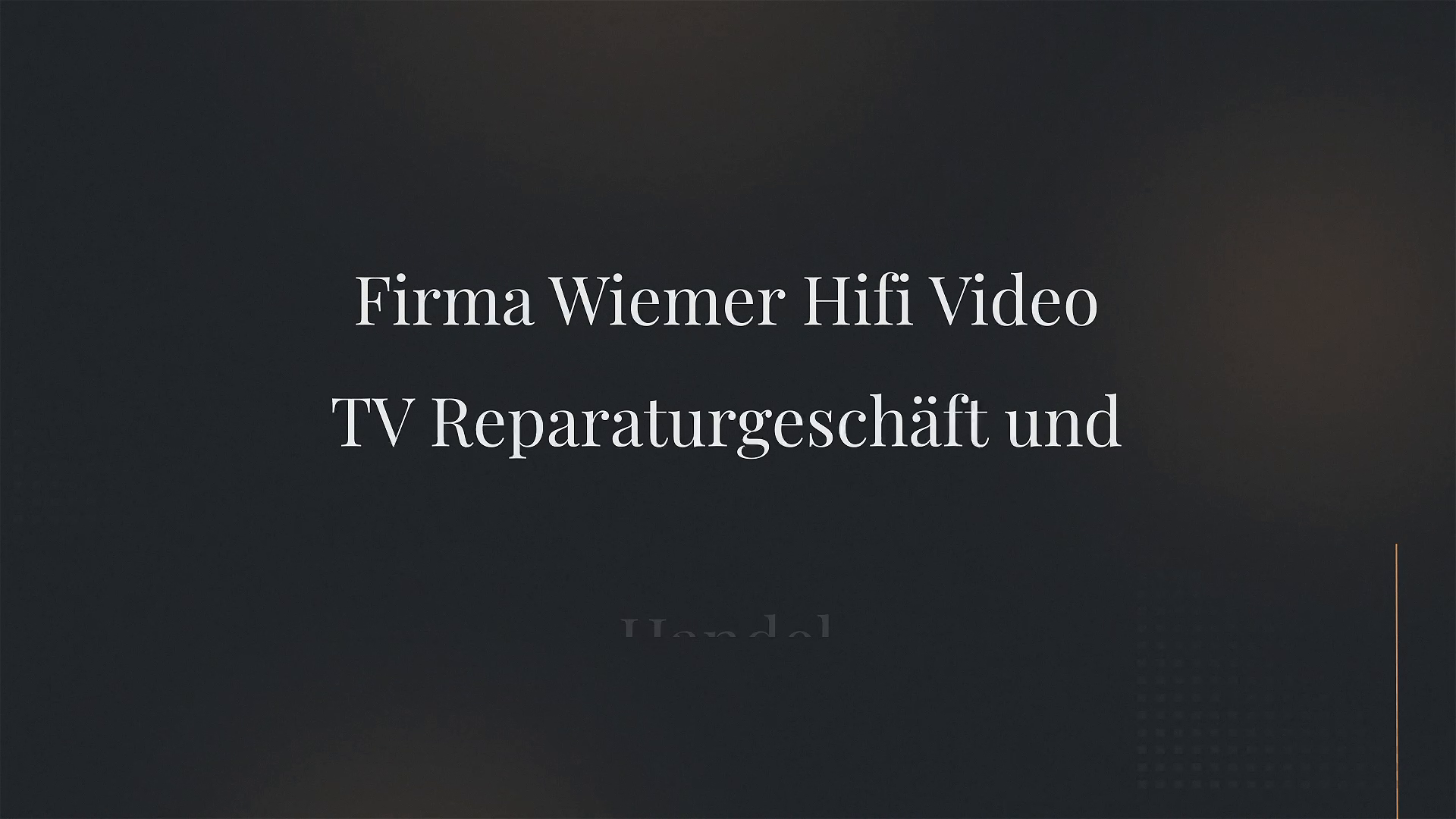 Unternehmensvideo von Firma Wiemer Hifi Video TV Reparaturgeschäft und Handel, Technik in Berlin