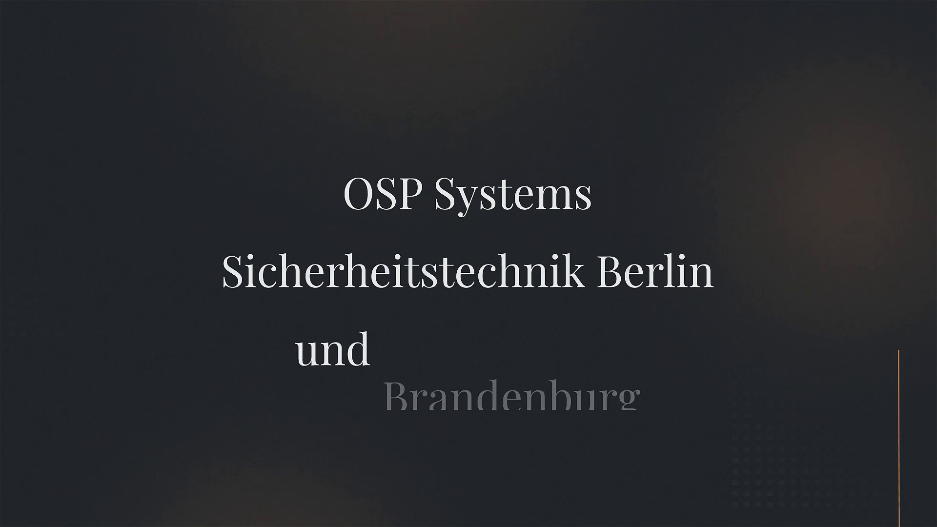 Unternehmensvideo von OSP Systems Sicherheitstechnik Berlin und Brandenburg, Technik